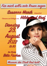 'Für mich soll's rote Rosen regnen' - Susanne Marik singt 'Hildegard Knef'In Erinnerung an die Ausnahmekünstlerin zum 20. Todesjahr 
